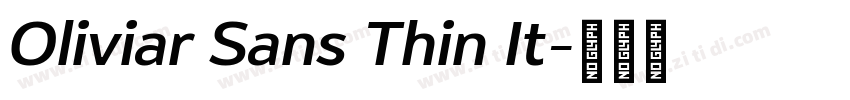 Oliviar Sans Thin It字体转换